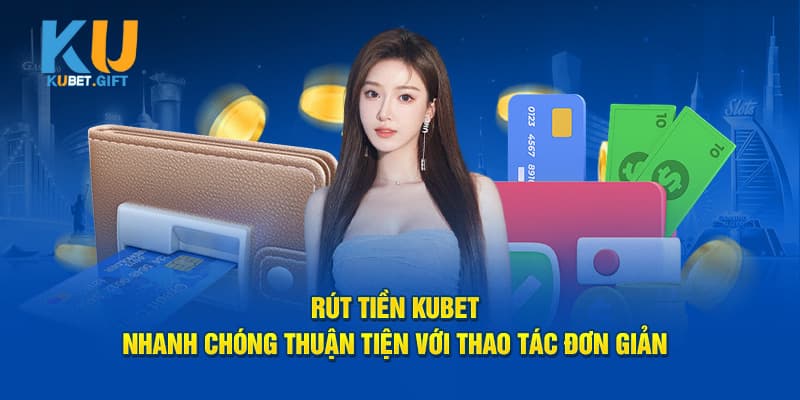 Hướng dẫn thao tác rút tiền Kubet chỉ với 3 bước cơ bản 3 Một số câu hỏi hay gặp khi thực hiện rút tiền Kubet